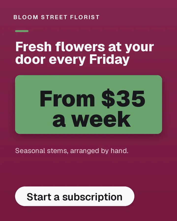 Magenta Instagram post for Bloom Street Florist: “Fresh flowers at your door every Friday”, a green panel reading “From $35 a week” and a “Start a subscription” button.